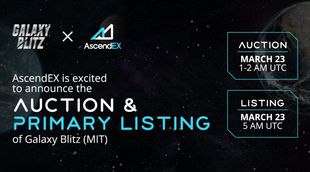 AscendEX Lists Galaxy Blitz, MIT