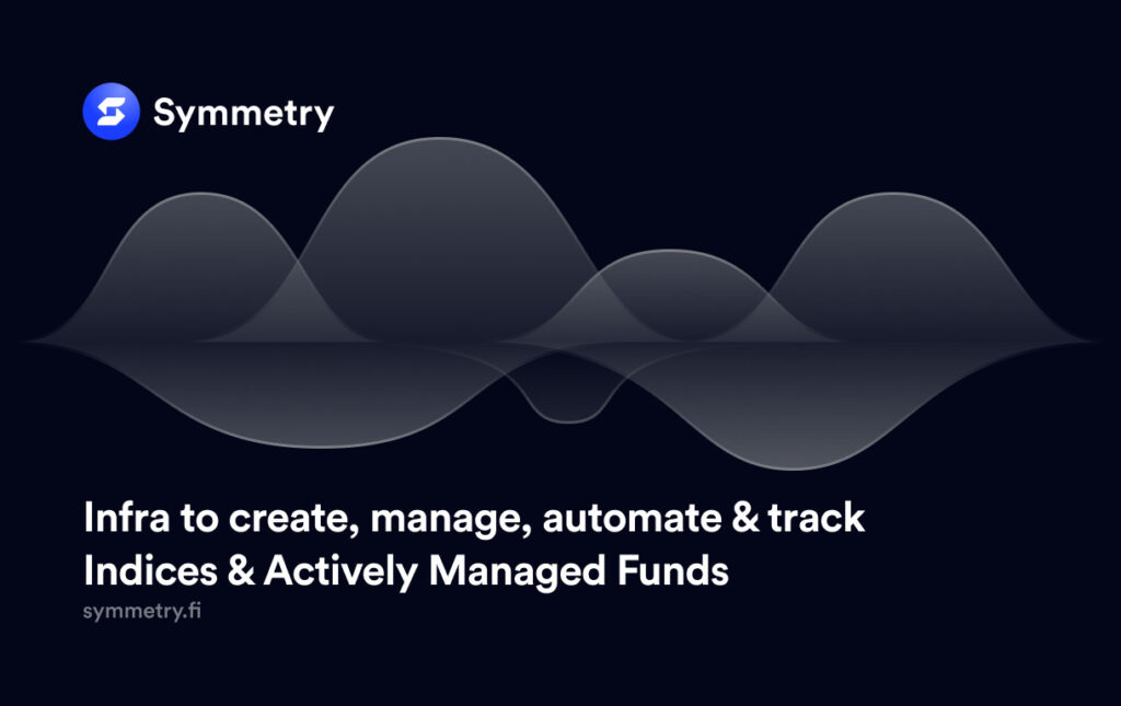 Symmetry Protocol Releases Solana’s First Asset Management Infra