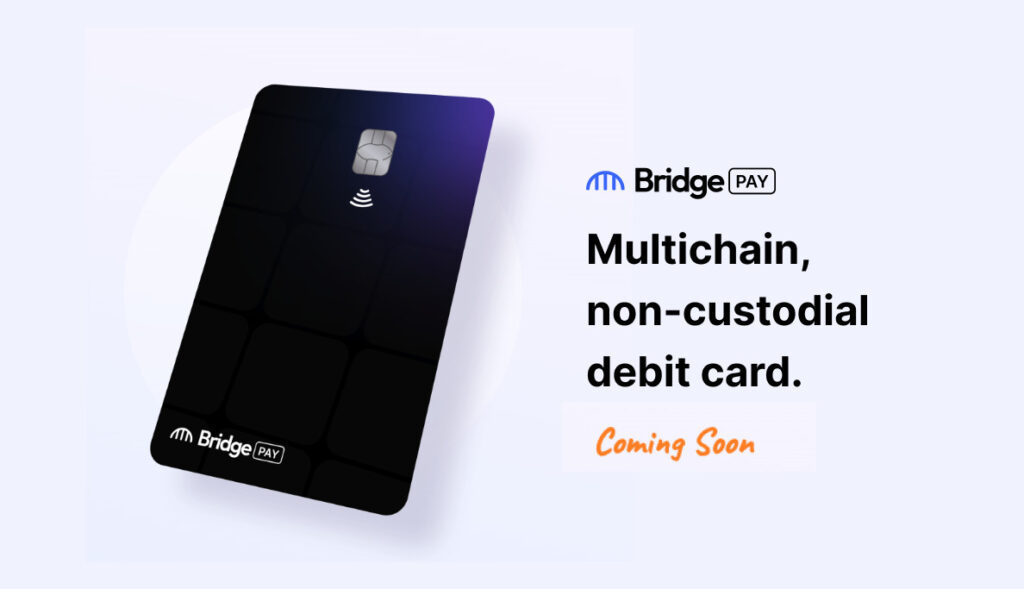 FTX-backed Bridge Network announces plans for a multichain non-custodial payment solution