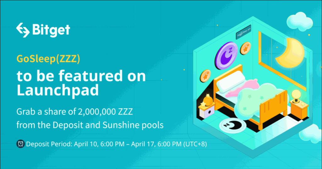 Bitget Features GoSleep (ZZZ) on Launchpad and Introduces Sunshine Pool