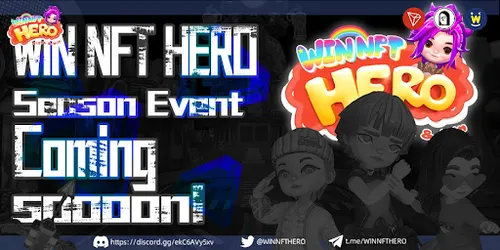 WIN NFT HERO V2.1 Open Beta Launched with a Million-Dollar Prize Pool for S1