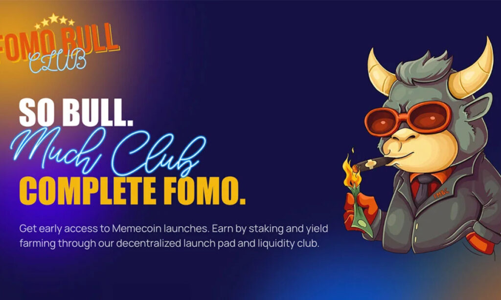 FOMO BULL CLUB: Revolutionizing Memecoin Launches with a Decentralized Launchpad