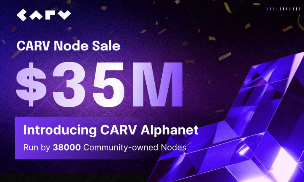 CARV Launches Alphanet: $35M Node Sale Propels Decentralization Milestone